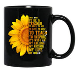 I Was Born To Be A Teacher  With Sunflowers Black Coffee Mug - Black