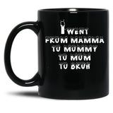 I Went From Mama To Mommy To Mom To Bruh 5 Black Coffee Mug