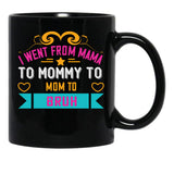 I Went From Mama To Mommy To Mom To Bruh Pink Black Coffee Mug - Black