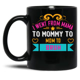 I Went From Mama To Mommy To Mom To Bruh Pink Black Coffee Mug