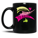 I Went From Mama To Mommy Black Coffee Mug