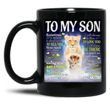 I Will Always Be There To Support You Black Coffee Mug