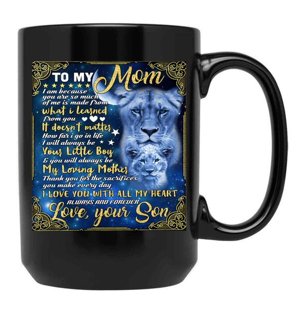 I Will Always Be Your Little Boy Your Son Black Coffee Mug - Black