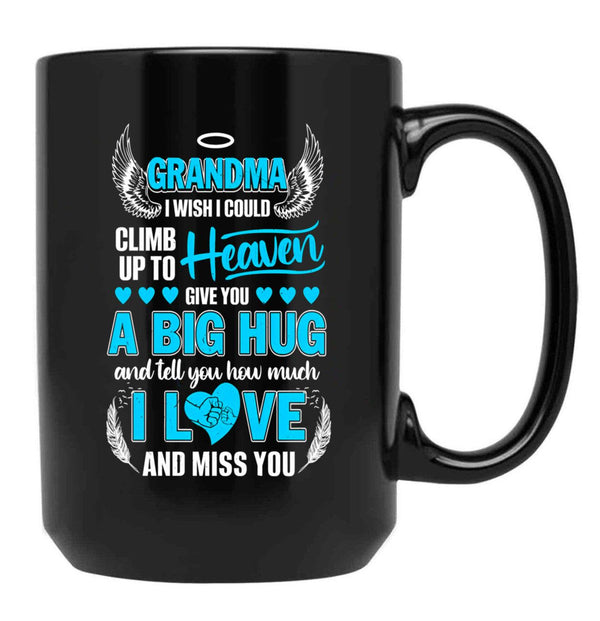 I Wish I Could Climb Up To Heaven Black Coffee Mug - Black