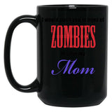 I Would Push You To Save My Mom Black Coffee Mug