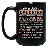 I'M A Lucky Daughter Gifts For Daughters From Dad Black Coffee Mug