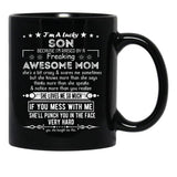 I'M A Lucky Son Because I'M Raised By A Freaking Awesome Mom (10) Black Coffee Mug - Black