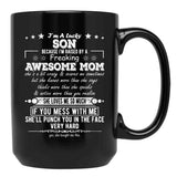 I'M A Lucky Son Because I'M Raised By A Freaking Awesome Mom (2) Black Coffee Mug - Black