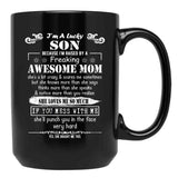 I'M A Lucky Son Because I'M Raised By A Freaking Awesome Mom (7) Black Coffee Mug - Black