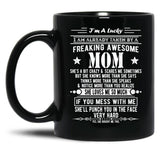 I'M A Lucky Son Because I'M Raised By A Freaking Awesome Mom Black Coffee Mug
