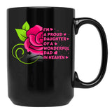 I'M A Proud Daughter Of A Wonderful Dad In Heaven (1) Black Coffee Mug - Black