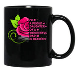 I'M A Proud Daughter Of A Wonderful Dad In Heaven Black Coffee Mug - Black