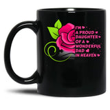 I'M A Proud Daughter Of A Wonderful Dad In Heaven Black Coffee Mug