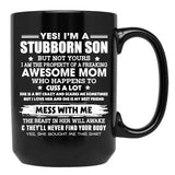 I'M A Stubborn Son Property Of Awesome Mom Mess With Me Black Coffee Mug - Black
