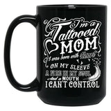 I'M A Tattooed Mom I Was Born With Heart On My Sleeve On Black Coffee Mug