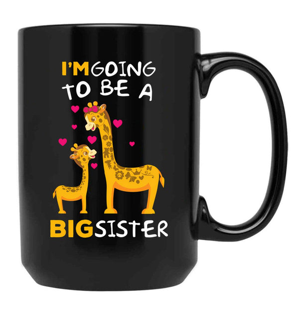 I'M Going To Be A Big Sister Black Coffee Mug - Black