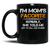 I'M Mom'S Favorite (1) Black Coffee Mug