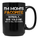 I'M Mom'S Favorite (1) Black Coffee Mug - Black