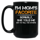 I'M Mom'S Favorite (1) Black Coffee Mug
