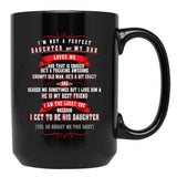 I'M Not A Perfect Daughter But My Dad Loves Me Black Coffee Mug - Black
