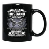 I'M Not A Perfect Husband But My Crazy Wife Loves Me Funny Sayings Humor Lover Black Coffee Mug - Black