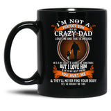 I'M Not A Perfect Son But My Crazy Dad Loves Me Family Perfect Funny Idea Cute Black Coffee Mug