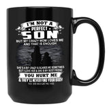 I'M Not A Perfect Son But My Crazy Mom Loves Me And That Is Enough Black Coffee Mug - Black