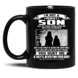 I'M Not A Perfect Son But My Crazy Mom Loves Me From Mom Black Coffee Mug