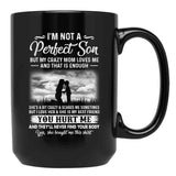 I'M Not A Perfect Son But My Crazy Mom Loves Me On Back (3) Black Coffee Mug - Black