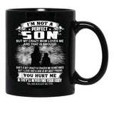 I'M Not A Perfect Son But My Crazy Mom Loves Me Son  Black Coffee Mug - Black
