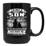 I'M Not A Perfect Son But My Crazy Mom Loves Me Son  Black Coffee Mug - Black