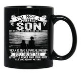 I'M Not A Perfect Son But My Crazy Mom Loves Me (1) Black Coffee Mug - Black
