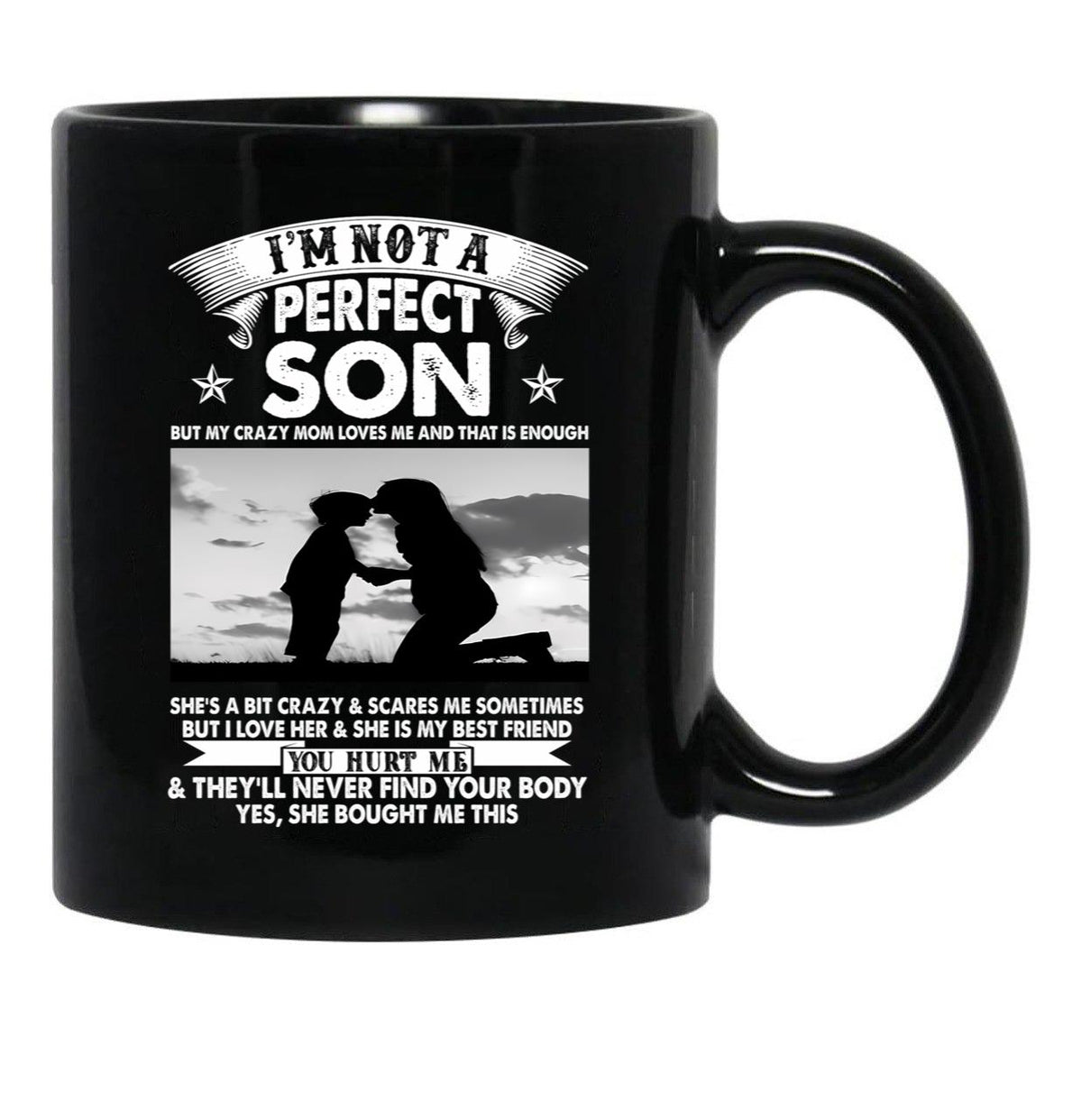 I'M Not A Perfect Son Black Coffee Mug - Black