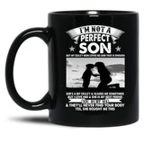 I'M Not A Perfect Son Black Coffee Mug