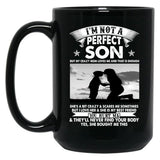 I'M Not A Perfect Son Black Coffee Mug