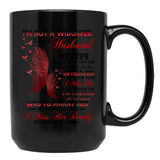 I'M Not A Widow I Am A Husband My Wife Awaits Me On The Other Side Missing Wife In Heaven Guardian Angel Always Loved (1) Black Coffee Mug - Black
