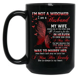 I'M Not A Widow I Am A Husband My Wife Awaits Me On The Other Side Missing Wife In Heaven Guardian Angel Always Loved Black Coffee Mug