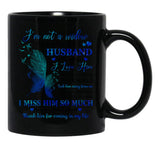 I'M Not A Widow I'M A Wife To A Husband With Wings I Love Him Husband In Heaven Angel Always Loved (1) Black Coffee Mug - Black