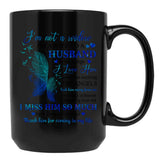 I'M Not A Widow I'M A Wife To A Husband With Wings I Love Him Husband In Heaven Angel Always Loved (1) Black Coffee Mug - Black
