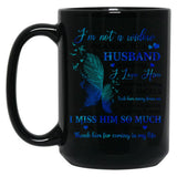 I'M Not A Widow I'M A Wife To A Husband With Wings I Love Him Husband In Heaven Angel Always Loved (1) Black Coffee Mug