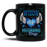 I'M Not A Widow I'M A Wife To A Husband With Wings Black Coffee Mug