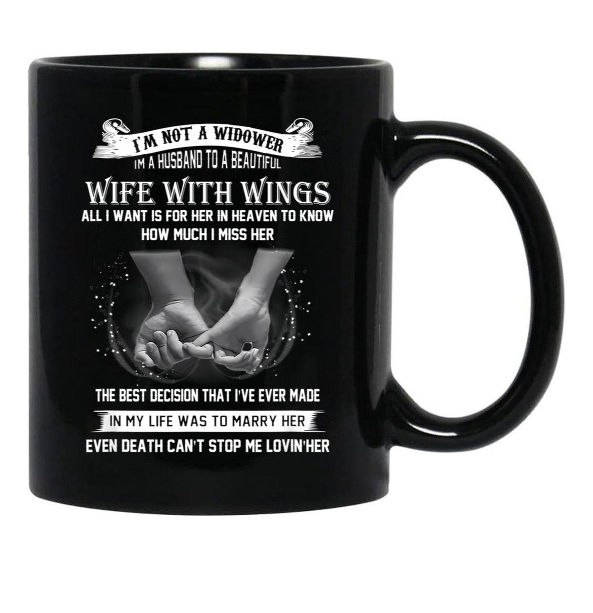 I'M Not A Widower Beautiful Wife With Wings Eternal Love Gift Black Coffee Mug - Black