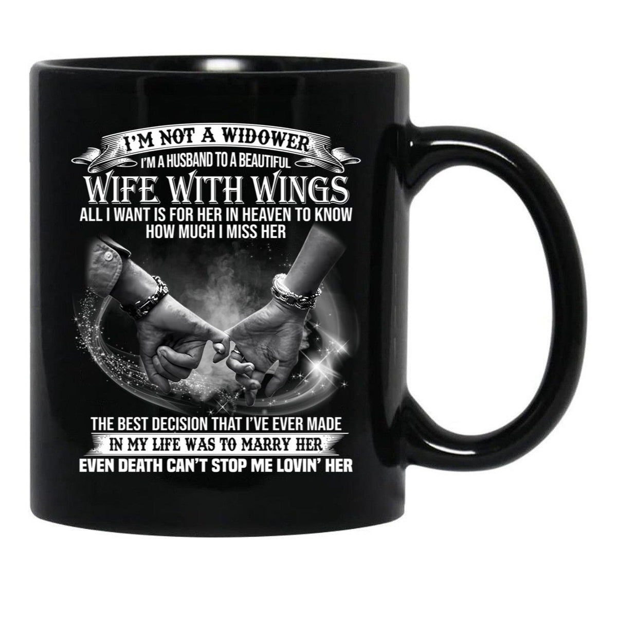 I'M Not A Widower I'M A Husband To A Beautiful Wife With Wings Black Coffee Mug - Black