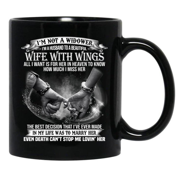 I'M Not A Widower I'M A Husband To A Beautiful Wife With Wings Black Coffee Mug - Black