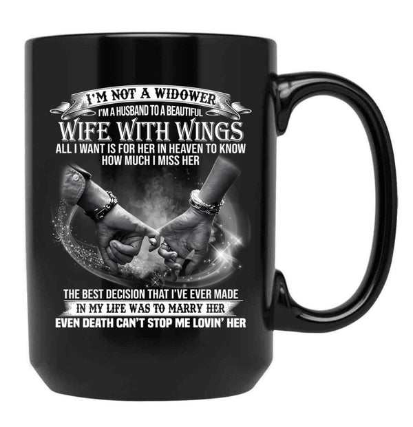I'M Not A Widower I'M A Husband To A Beautiful Wife With Wings Black Coffee Mug - Black