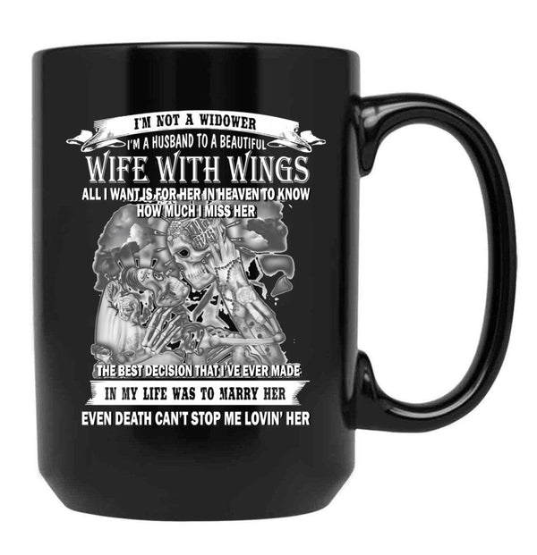 I'M Not A Widower I'M A Husband To Beautiful Wife With Wings Black Coffee Mug - Black