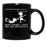 I'M Not Jealous But What Is Mine Is Now Mine I Also Licked It So Mine End Of The Story Black Coffee Mug - Black
