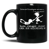 I'M Not Jealous But What Is Mine Is Now Mine I Also Licked It So Mine End Of The Story Black Coffee Mug