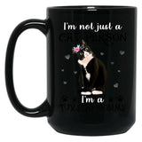 I'M Not Just A Cat Person I'M A Tuxedo Mommy Black Coffee Mug
