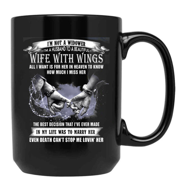 I'M Not Widower I'M A Husband To A Wife With Wings  Black Coffee Mug - Black